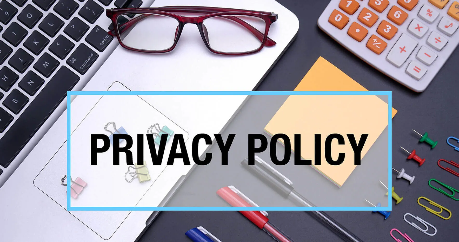La Nostra Policy per la Privacy 